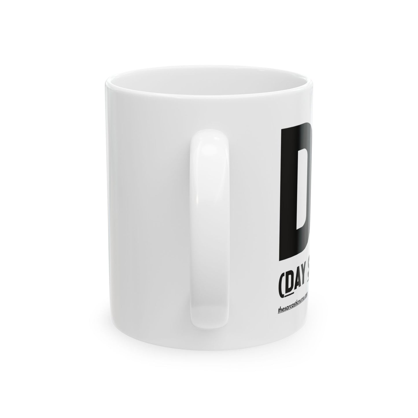 Ain't My Problem Mug!