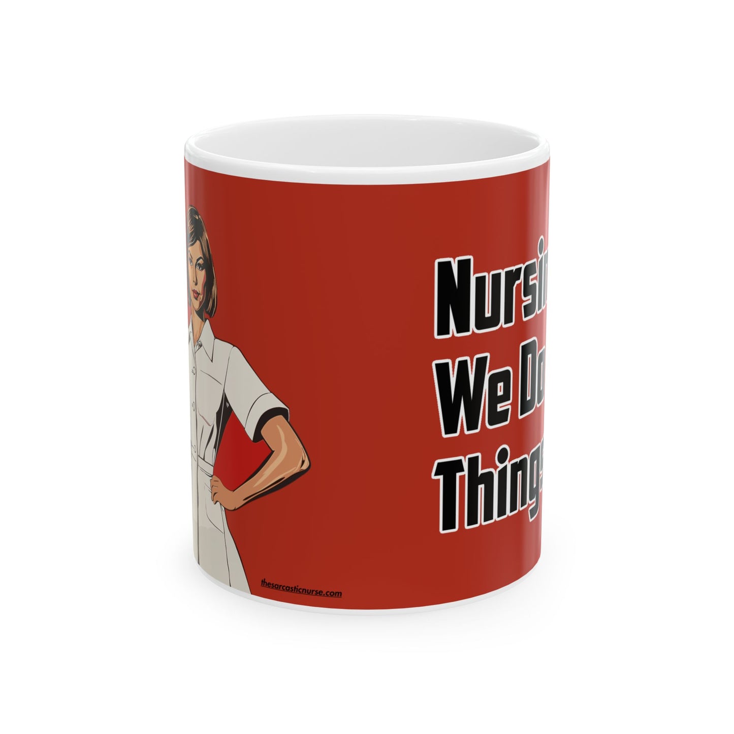 Nursing: We Do Hard Things Mug