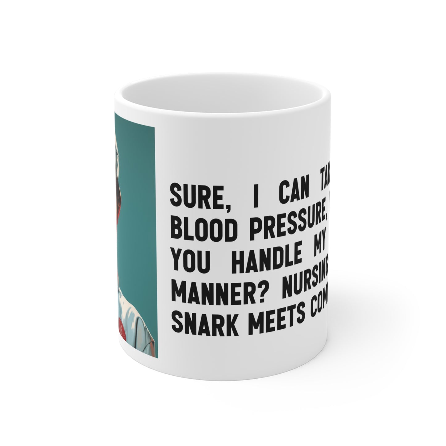 Nursing Sass: The Mug that Takes No Pressure