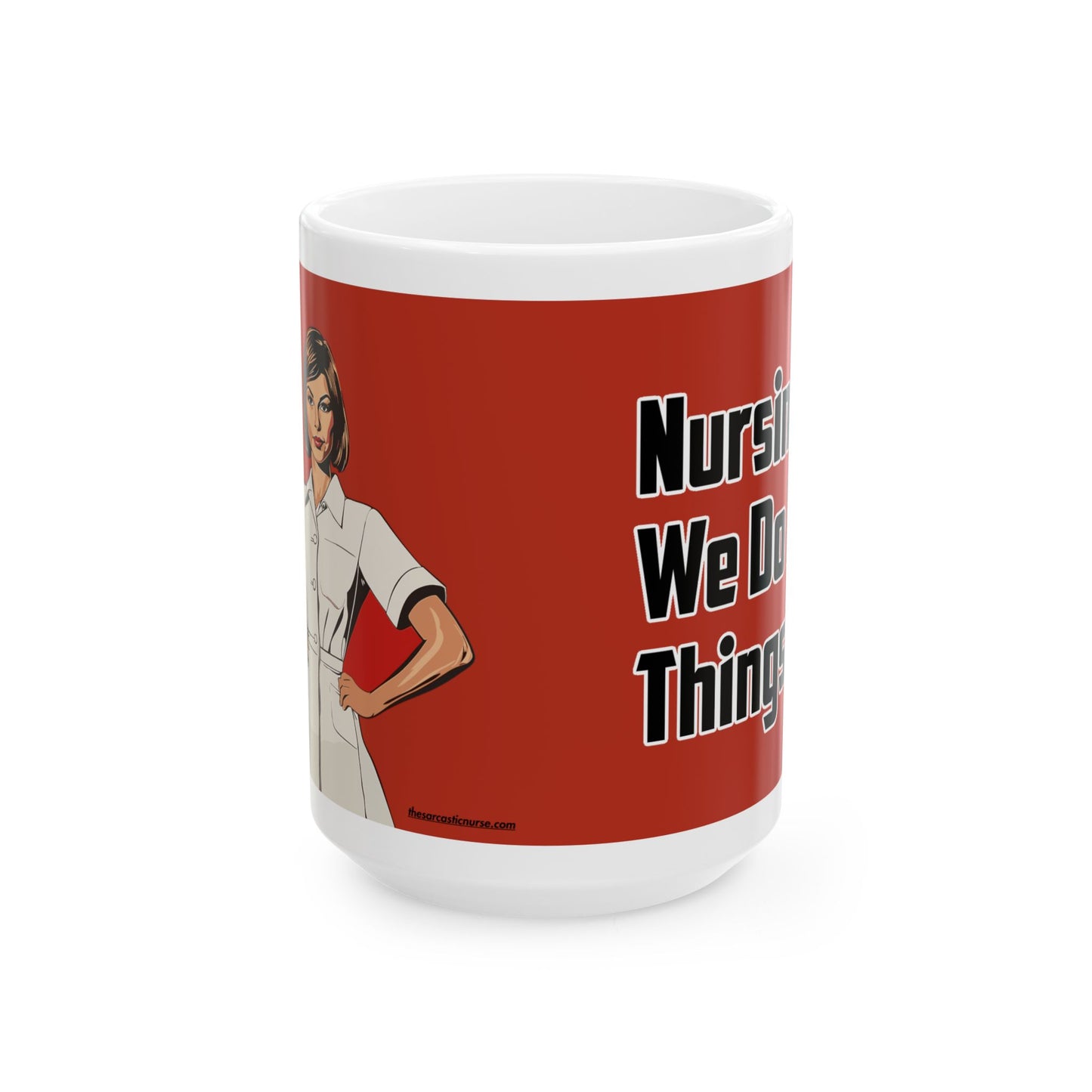 Nursing: We Do Hard Things Mug