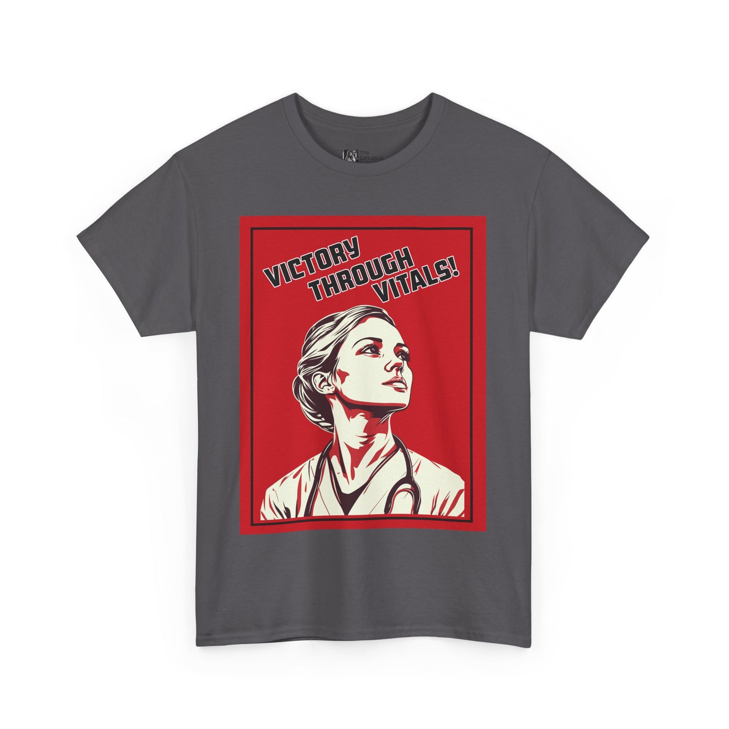 Victory Through Vitals: The Revolutionary Nurse T-Shirt