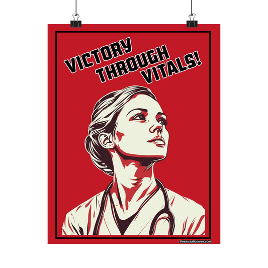 Victory Through Vitals Poster – Motivational Propaganda for the Healthcare Frontlines